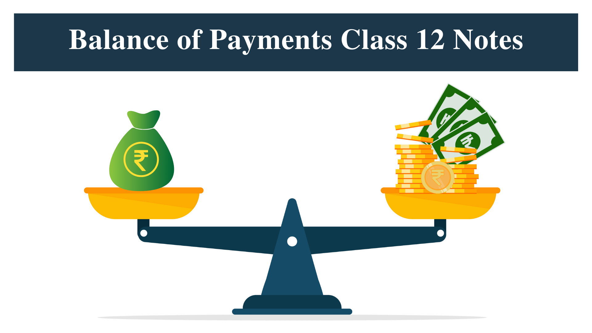 What Is Meant By Balance Of Payment Class 12