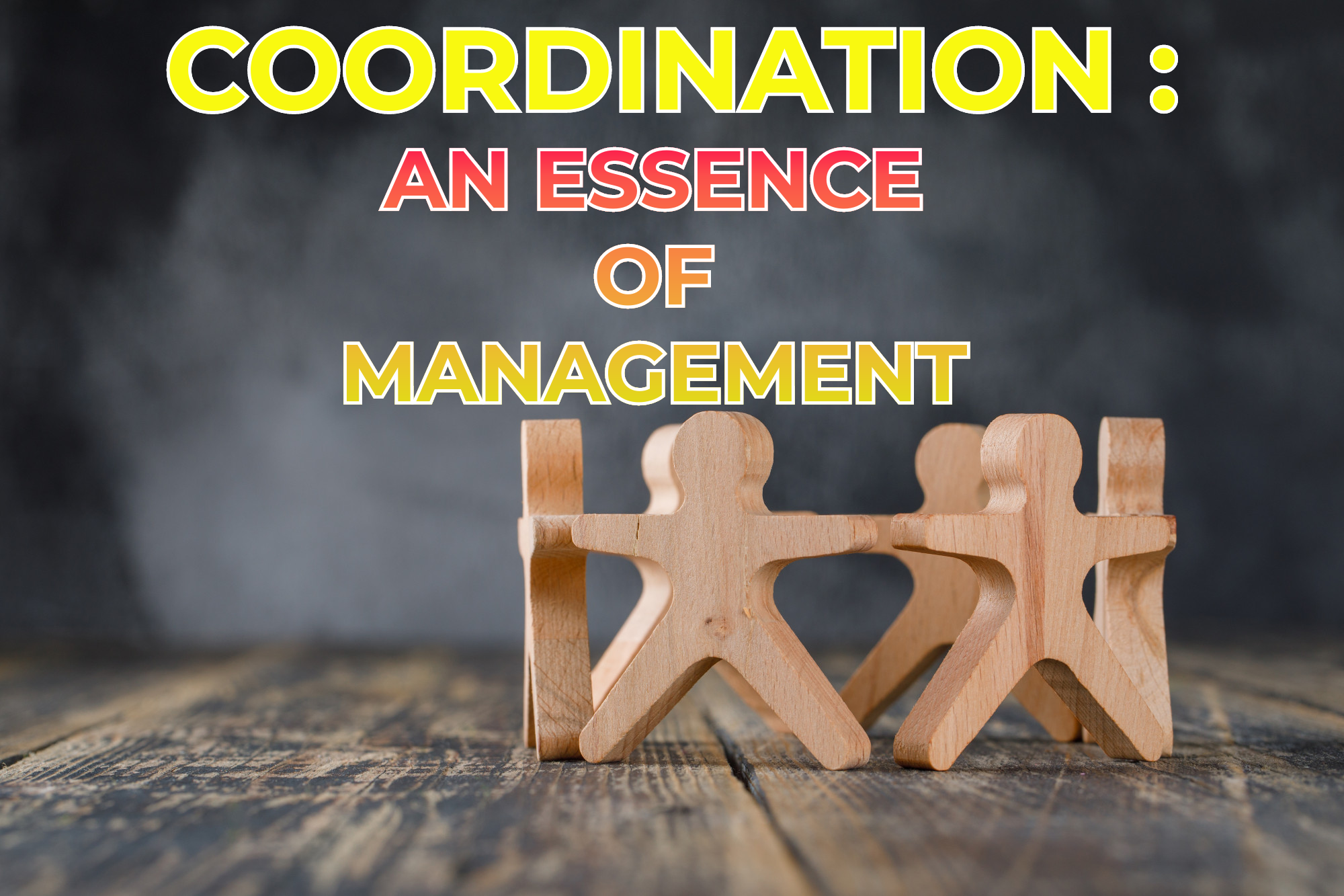 Coordination is the Essence of Management Class 12